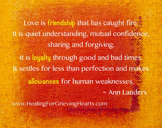 Friendship - Loyalty - Allowances. HealingForGrievingHearts.com