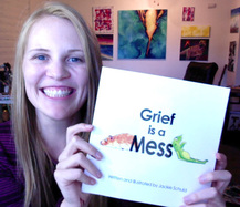 Grief is a Mess - Book illustrated and written by Jackie Schuld - guest post at HealingForGrievingHearts.com
