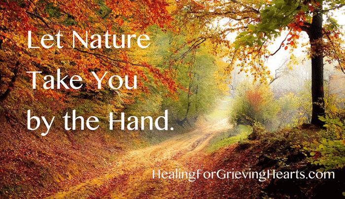 Let nature help you heal your grieving heart. HealingForGrievingHearts.com